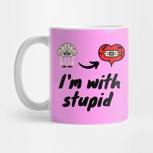 I'm with stupid - Funny shirt Mug